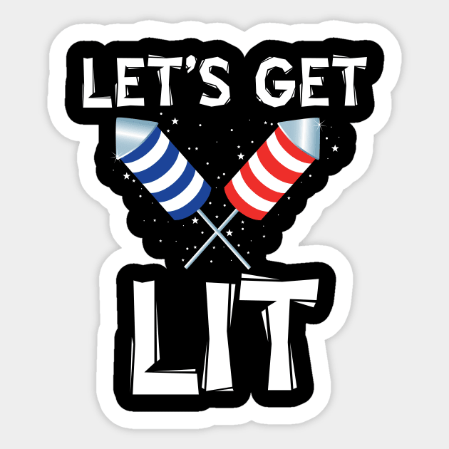 Let's Get Lit Fireworks Sticker by KHJ